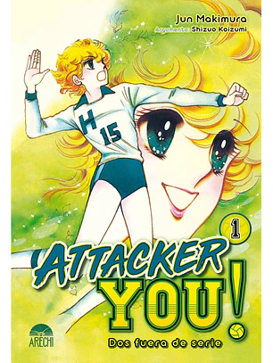 Attacker you!: Dos fuera de serie 1 (de 3)