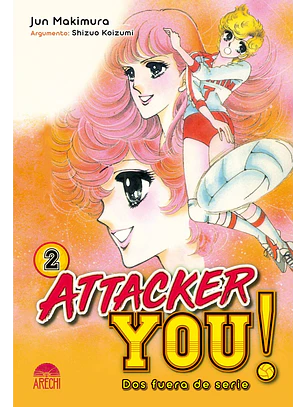 Attacker you!: Dos fuera de serie 2 (de 3)