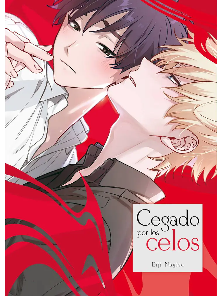 Cegado por los celos 1