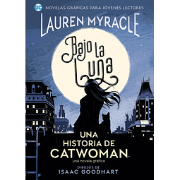 Bajo La Luna Una Historia de Catwoman