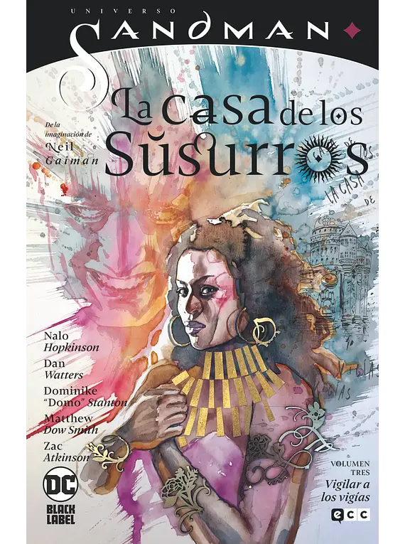 Universo Sandman La Casa de Los Susurros Vigilar a Los Vigias Volumen 3