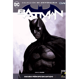 Colección 80 Aniversario Batman: Oscuro Principe Encantado