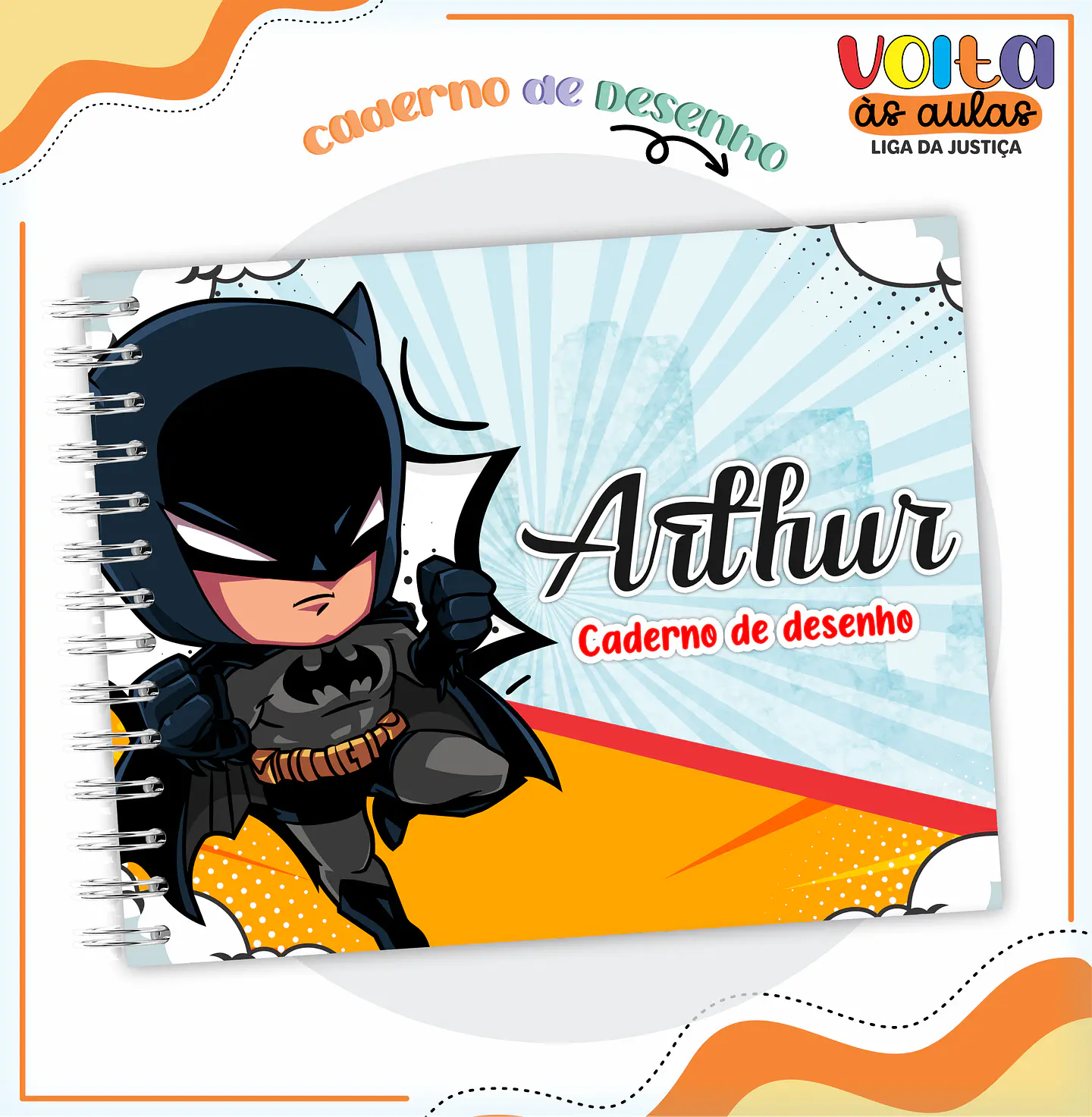 ARQUIVO ENCADERNAÇÃO KIT ESCOLAR LIGA DA JUSTIÇA - LINA CRIATIVA 7