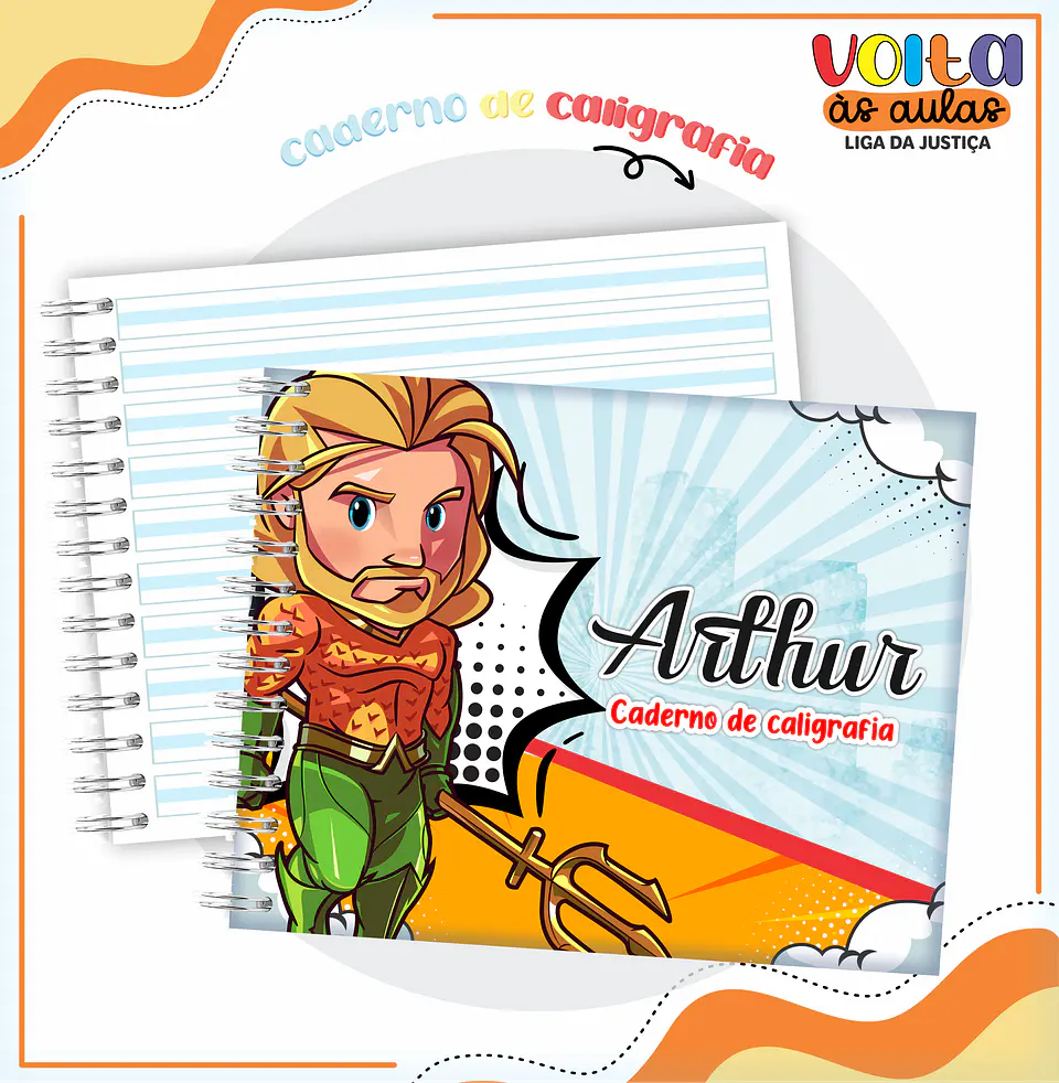 ARQUIVO ENCADERNAÇÃO KIT ESCOLAR LIGA DA JUSTIÇA - LINA CRIATIVA 8