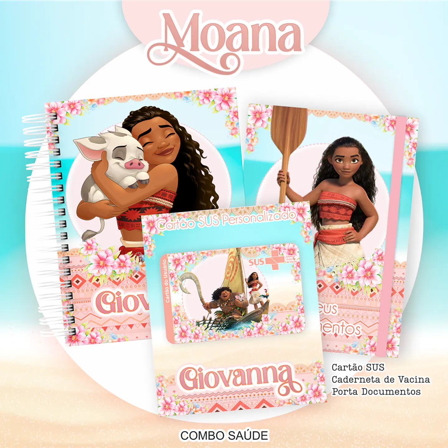Arquivo Kit Saúde Moana, Caderneta de Vacina, Cartão SUS e Porta Documento- PAMELLA 1