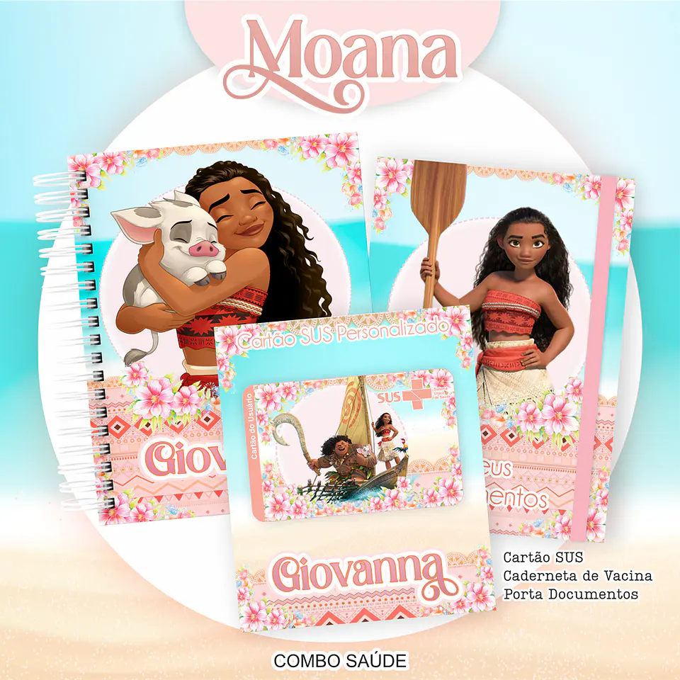Arquivo Kit Saúde Moana, Caderneta de Vacina, Cartão SUS e Porta Documento- PAMELLA 1