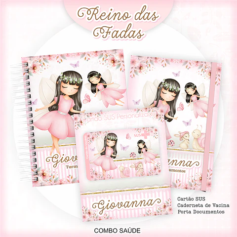 Arquivo Kit Saúde Reino das Fadas Caderneta de Vacina, Cartão SUS e Porta Documento- PAMELLA