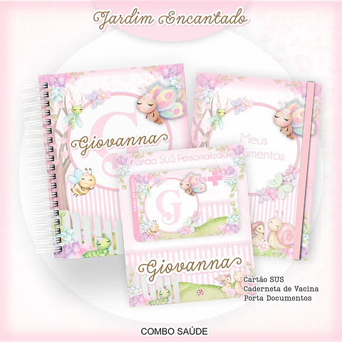 Arquivo Kit Saúde Jardim Encantado Caderneta de Vacina, Cartão SUS e Porta Documento- PAMELLA