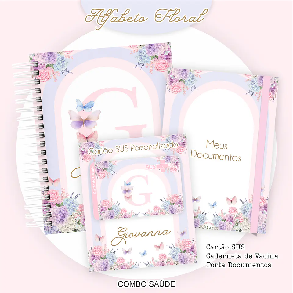 Arquivo Kit Saúde Alfabeto Floral Caderneta de Vacina, Cartão SUS e Porta Documento- PAMELLA 1