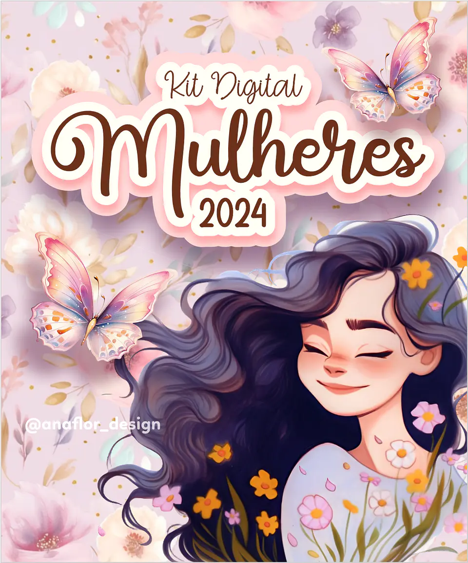 Kit Digital Dia da Mulher - ANA FLOR 1