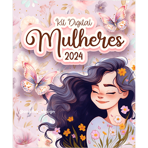 Arquivo Kit Digital Completo Dia da Mulher - Ana Flor
