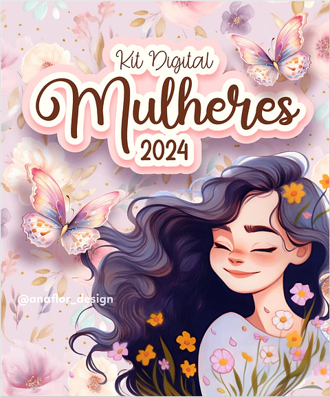 Arquivo Kit Digital Completo Dia da Mulher - Ana Flor