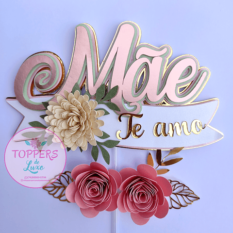 Arquivo Topo de Bolo Dia das Mães