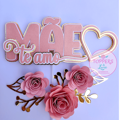 Arquivo Topo de Bolo Dia das Mães