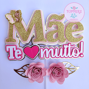 Arquivo Topo de Bolo Dia das Mães