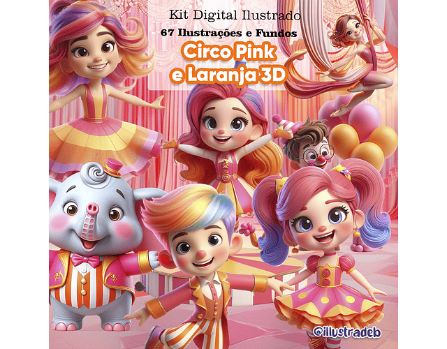 Kit Digital Circo Pink e Laranja 3D - Illustradeb