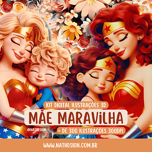 Kit Digital Dia das mães Mãe Maravilha