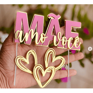 Arquivo Topo de Bolo Mãe amo você - CASTEFE