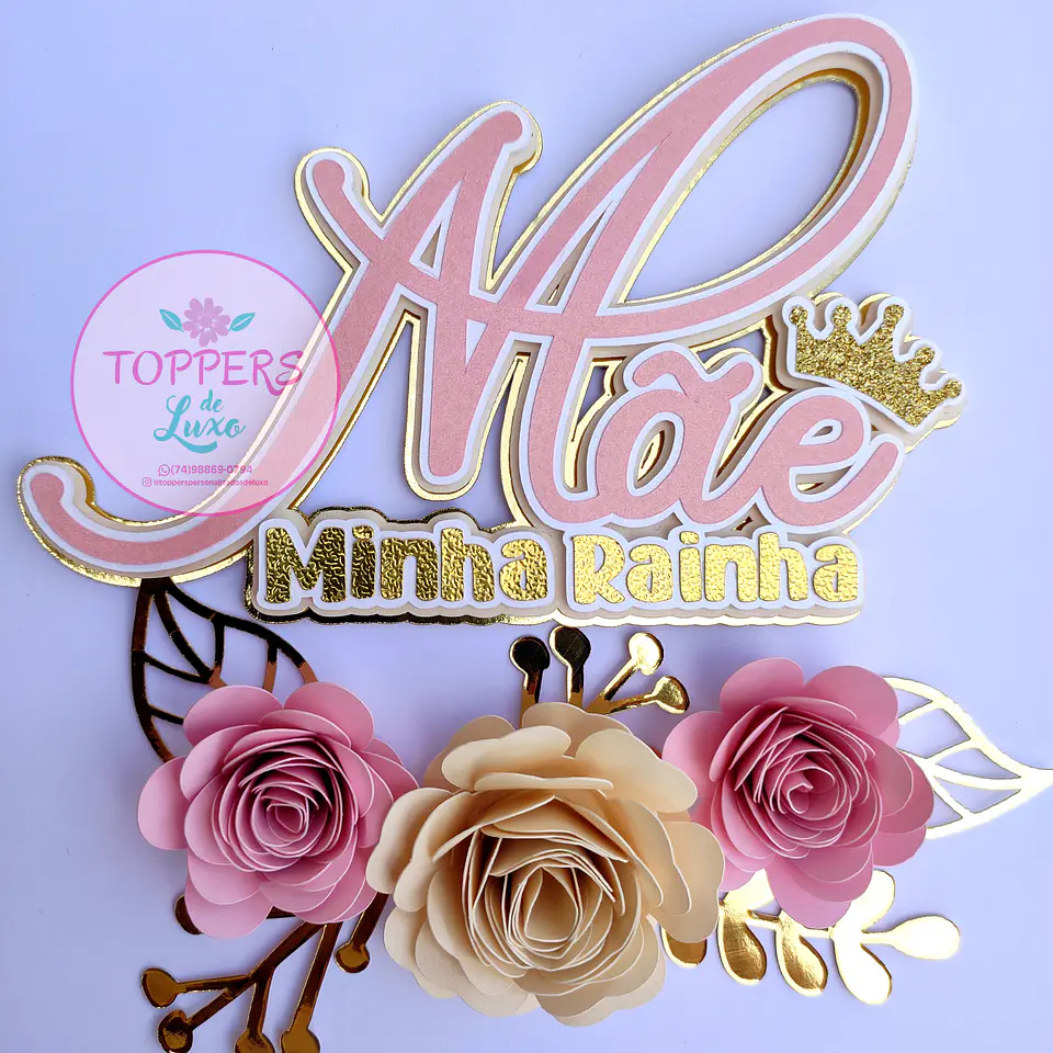 Arquivo Topo de Bolo Mãe Minha Rainha Floral 1