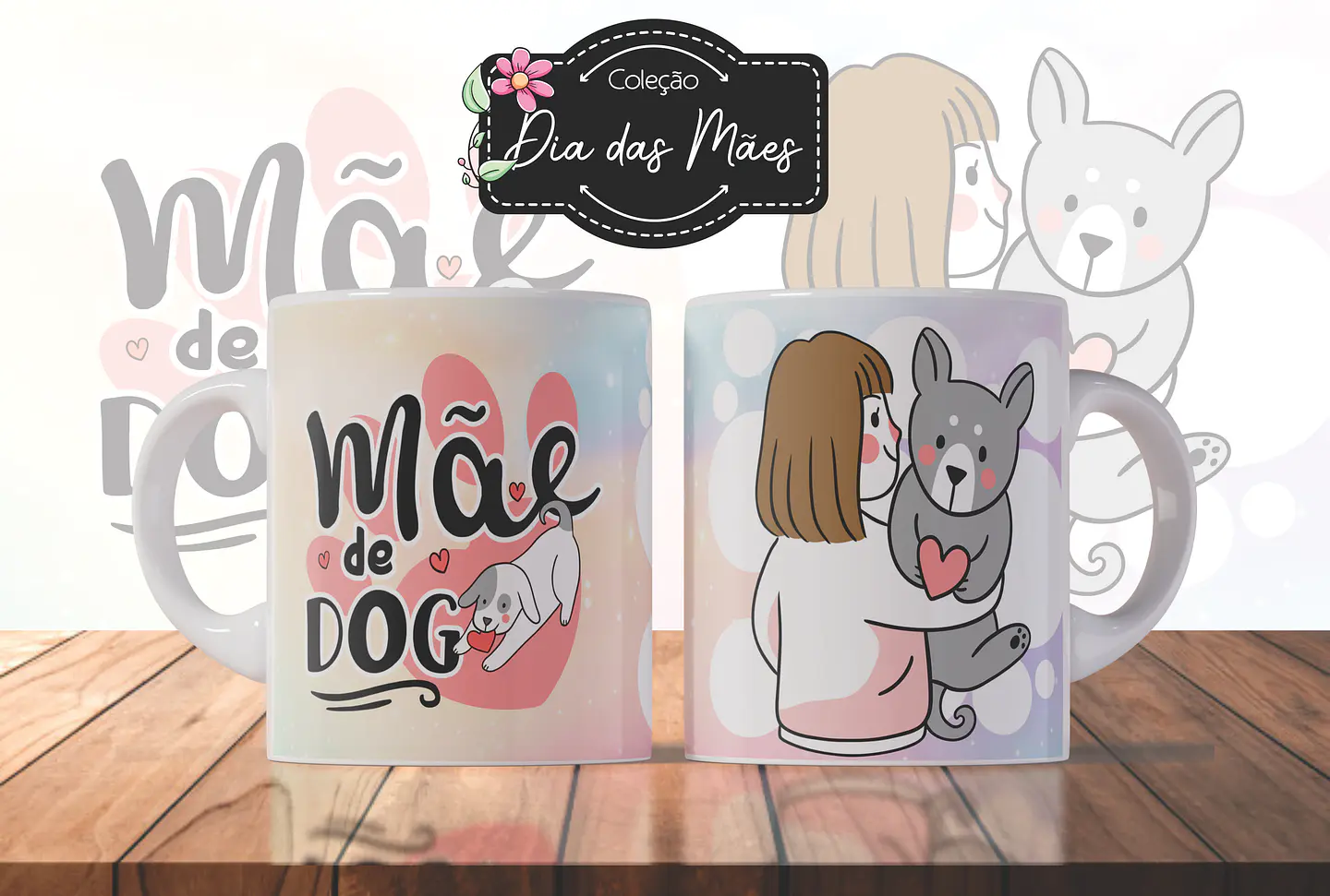 Arquivo Combo Caneca Dia das Mães 4