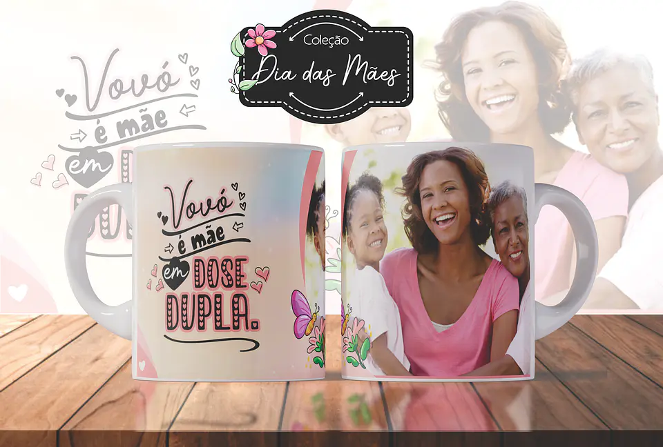 Arquivo Combo Caneca Dia das Mães 10