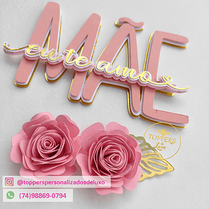 Arquivo topo de bolo dia das mães - mãe eu te amo