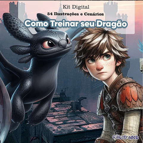 Kit Digital Como Treinar o Seu Dragão 3D - ILLUSTRADEB