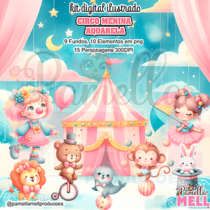 Kit Digital Circo Aquarela Menina 3D - PAMELLA MELL