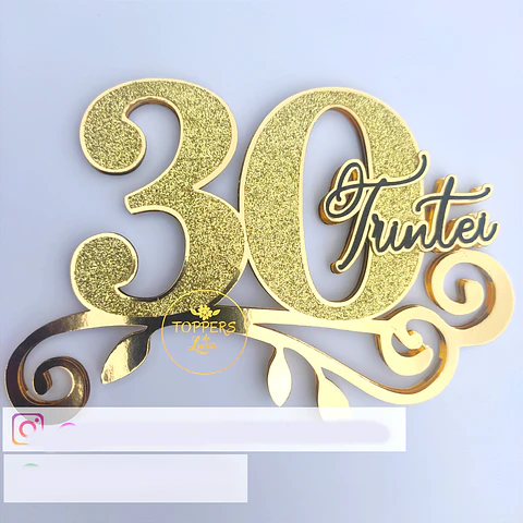 Arquivo Topo de Bolo Trintei - TOPPERS DE LUXO