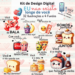 Kit Digital Dia dos Namorados Eu não existo Longe de Você