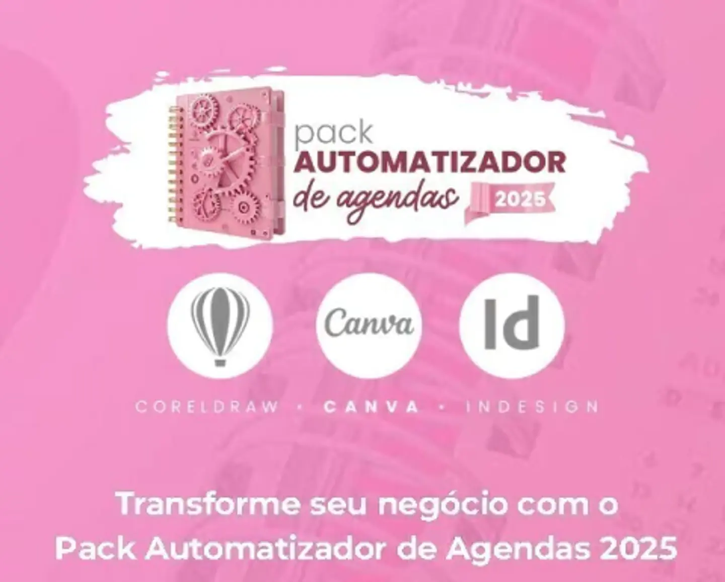 Arquivo Digital Pack Automatizador de Agendas 2025 – Amarantto 3