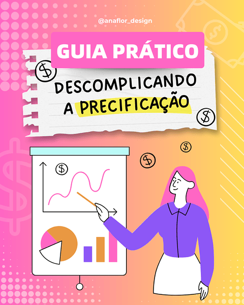 Arquivo Guia Prático | Precificação | E-book + Tabelas - ANA FLOR