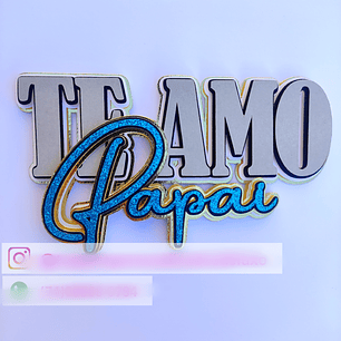 Arquivo Topo de Bolo Dia dos Pais