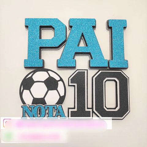 Arquivo Topo de Bolo Dia dos Pais - Pai Nota 10 Futebol