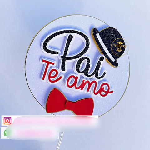 Arquivo Topo de Bolo Dia dos Pais Circular - EM CAMADAS