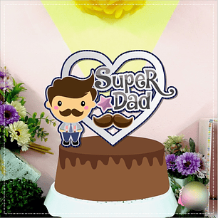  Arquivo Topo de Bolo Dia dos Pais - Super Dad - EM CAMADAS