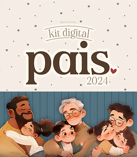  Arquivo Coleção Dia dos Pais 2024