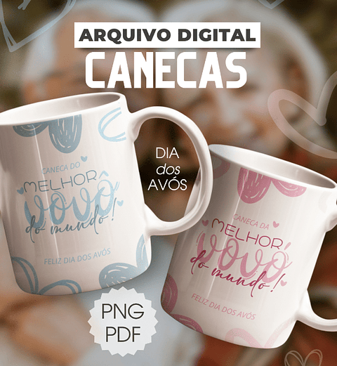 Arquivo Caneca Dia dos Avós