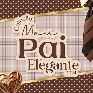 Arquivo Coleção Dia dos Pais Elegante