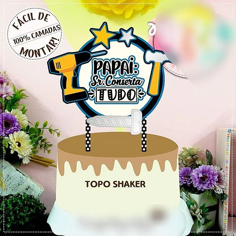 Arquivo Topo de Bolo Dia dos Pais Papai Conserta Tudo