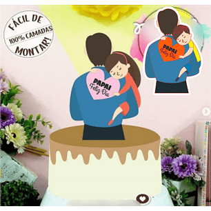 Arquivo Topo de Bolo Dia dos Pais Filha ou Filho no colo