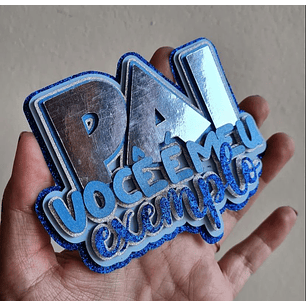 Arquivo Topo de Bolo Dia dos Pais Pai Você é Meu Exemplo