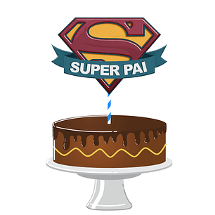 Arquivo Topo de Bolo Dia dos Pais Super Pai