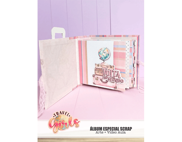 Arquivo Travel Girls - Álbum Especial Scrap Cartonagem + Video Aula - Tita