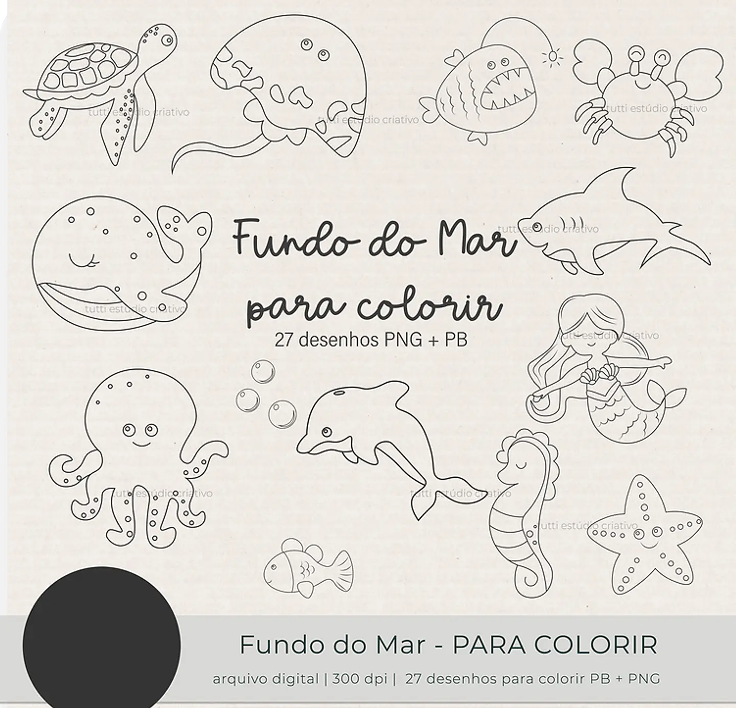 Kit Digital Fundo do Mar Para Colorir Preto e Branco - TUTTI 1
