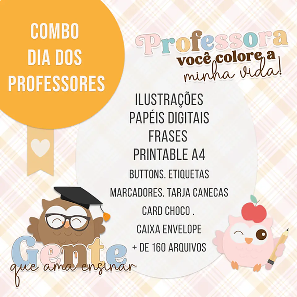 Kit Digital Dia dos Professores Gente que ama ensinar - TUTTI 2