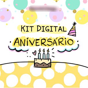 Kit Digital Feliz Aniversário - pandoca