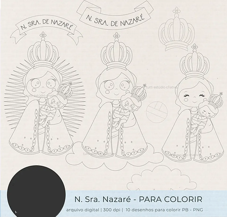 Kit Digital Nossa Senhora de Nazaré para Colorir - TUTTI 2