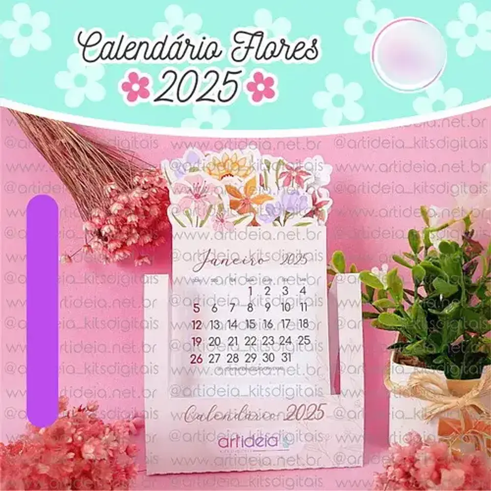 Arquivo Calendário Flores 2025 - ART IDEIA 1