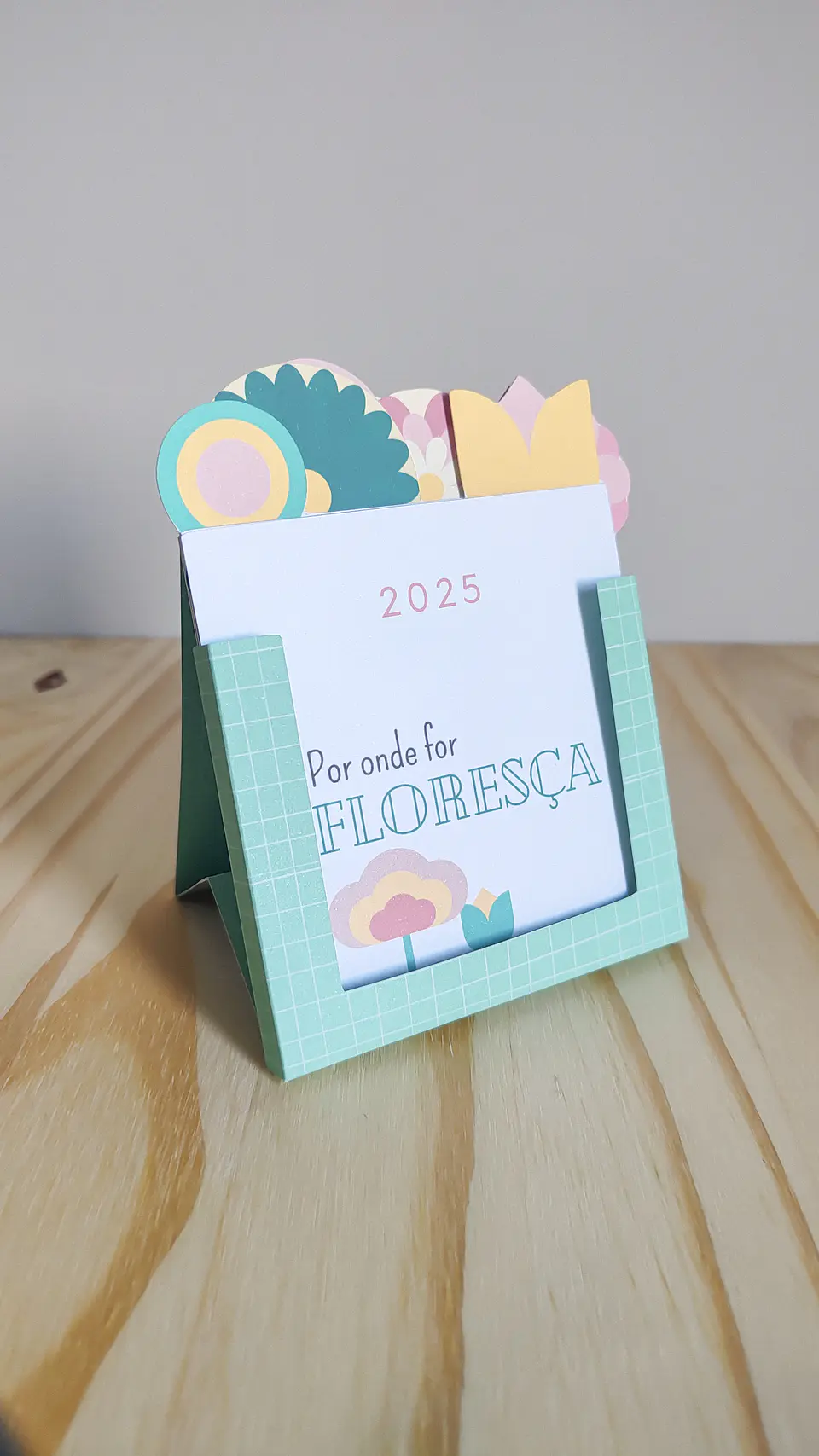 Arquivo Calendário 2025 Floresça - Tudo pra papelaria 7